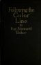 [Gutenberg 34847] • Following the Color Line / An account of Negro citizenship in the American democracy